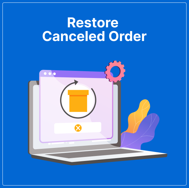 Restore Canceled Order 